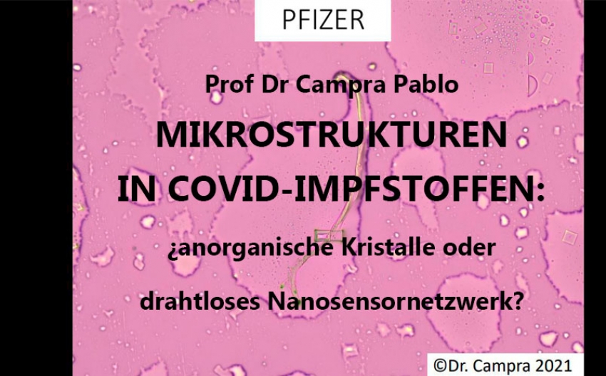 Dr Campra: Mikro Strukturen in C0VID &quot;Impfstoffen&quot;