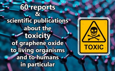 Toxicity of graphene oxide: 60 reports &amp; scientific publications