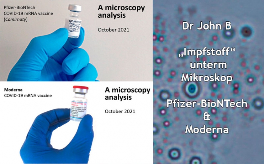 Dr John B. : Pfizer & Moderna unterm Mikroskop